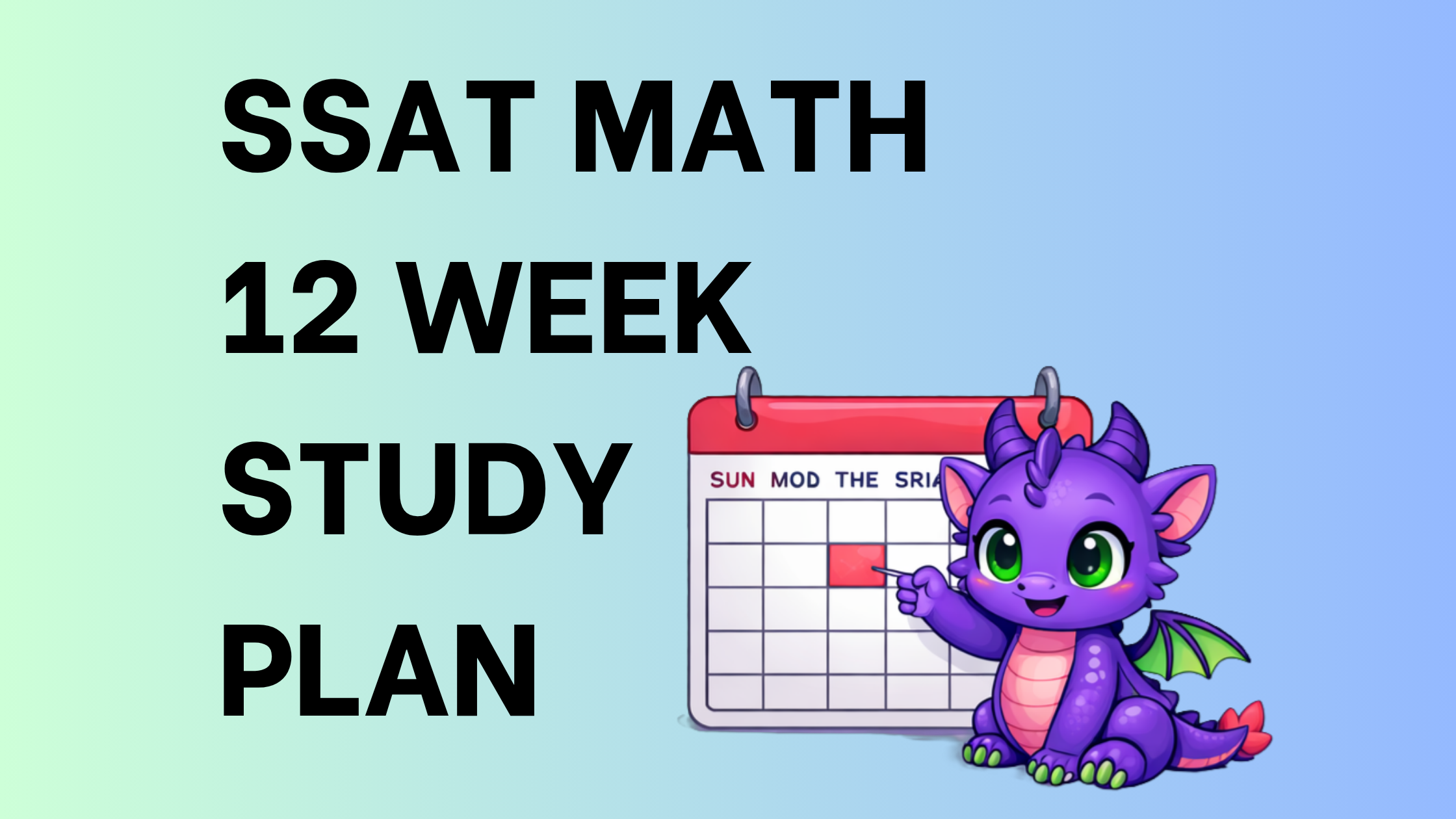SSAT Math Study Plan: 12 Weeks to Test Day
