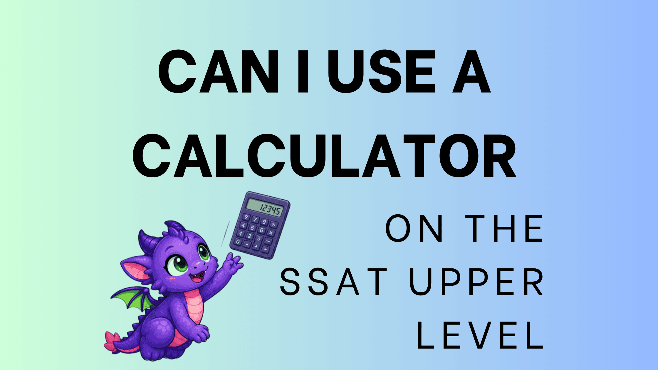 Is There a Calculator on the SSAT Upper Level Math Section?